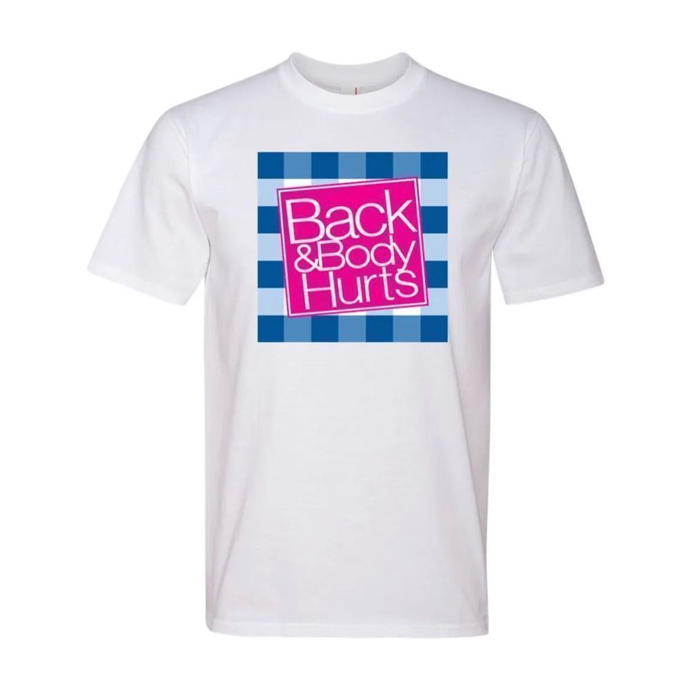 Back and Body Hurts Funny Mens Fashion Viral Graphic T- Shirt
